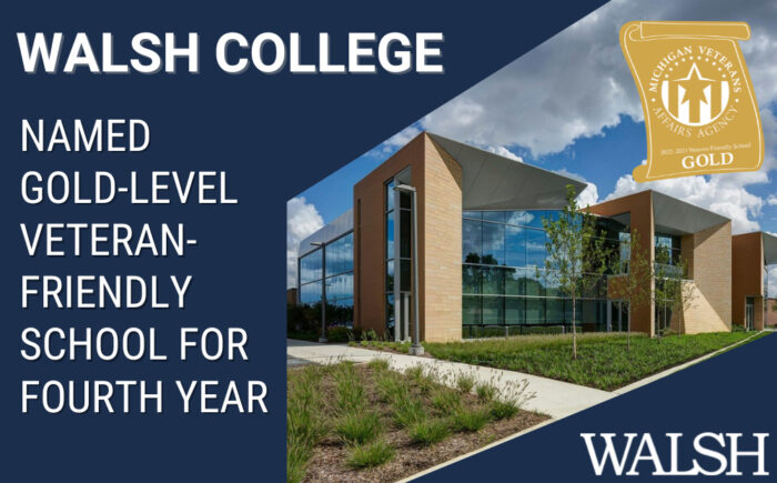 WALSH COLLEGE NAMED GOLD-LEVEL VETERAN-FRIENDLY SCHOOL FOR FOURTH YEAR