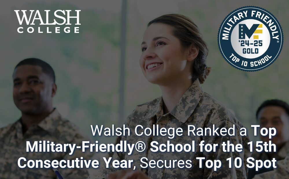 Walsh College Ranked a Top Military-Friendly® School for the 15th ...