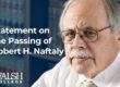 Statement on the Passing of Robert Naftaly